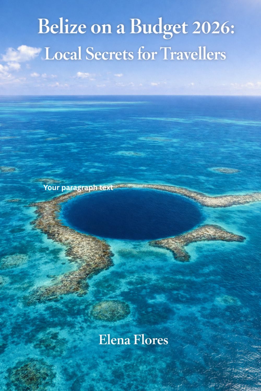 Belize on a Budget 2026: Local Secrets for Travellers