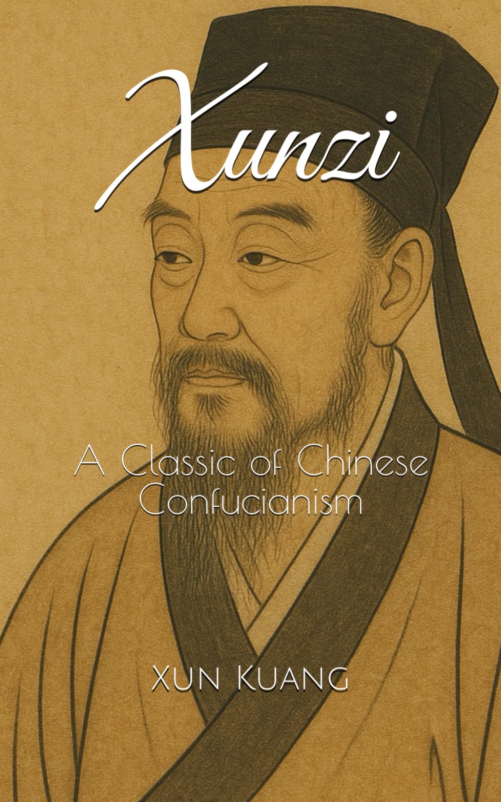 Xunzi: A Classic of Chinese Confucianism