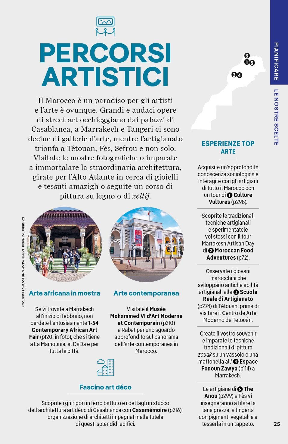MAROCCO. Le guide di viaggio più vendute al mondo. Itinerari esperienze e consigli degli autori: molto più di una guida turistica!. Marrakech, Alto Atlante, Oasi meridionali,il Rif, Fès, Medio Atlante