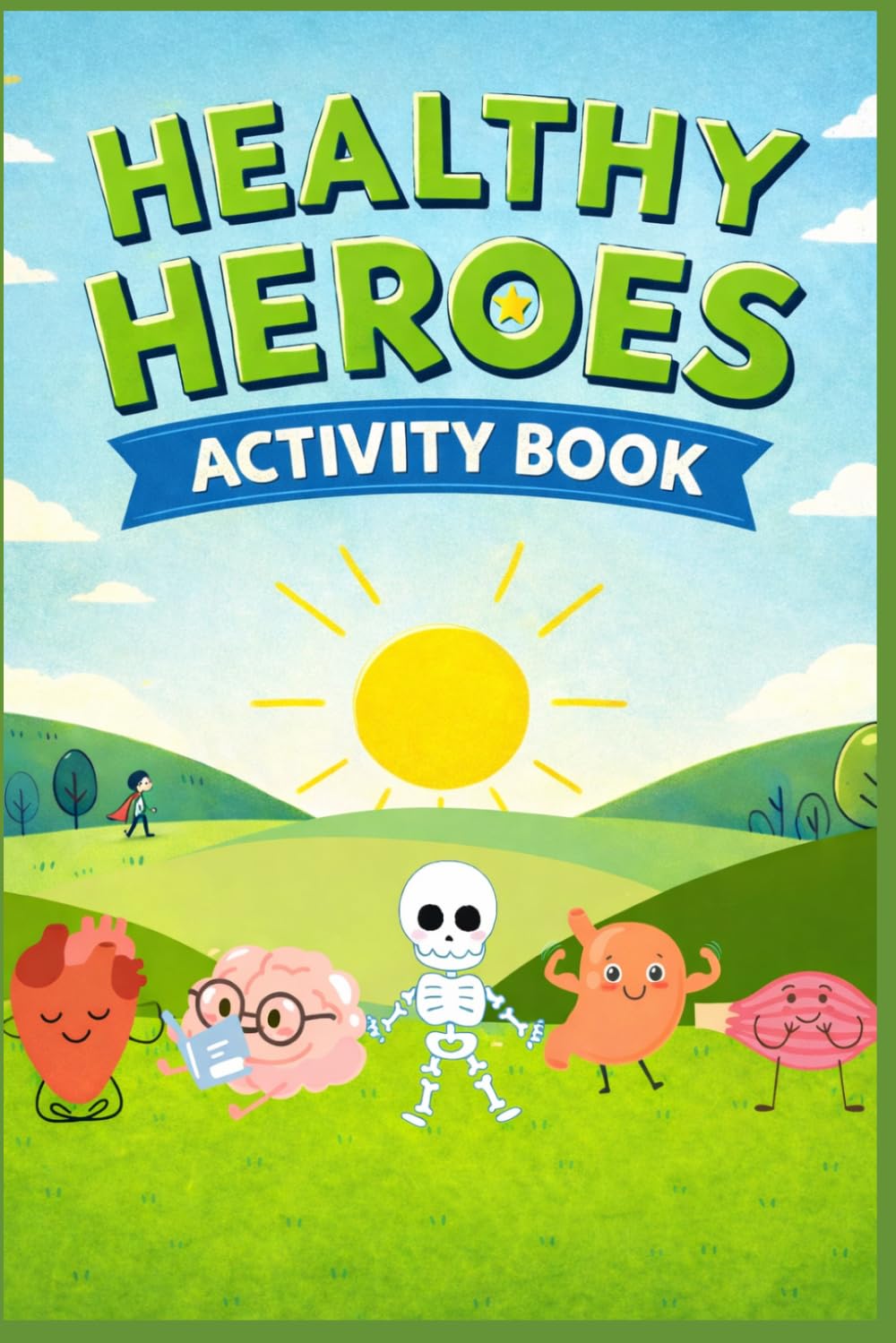 Healthy Heroes: Activity Book