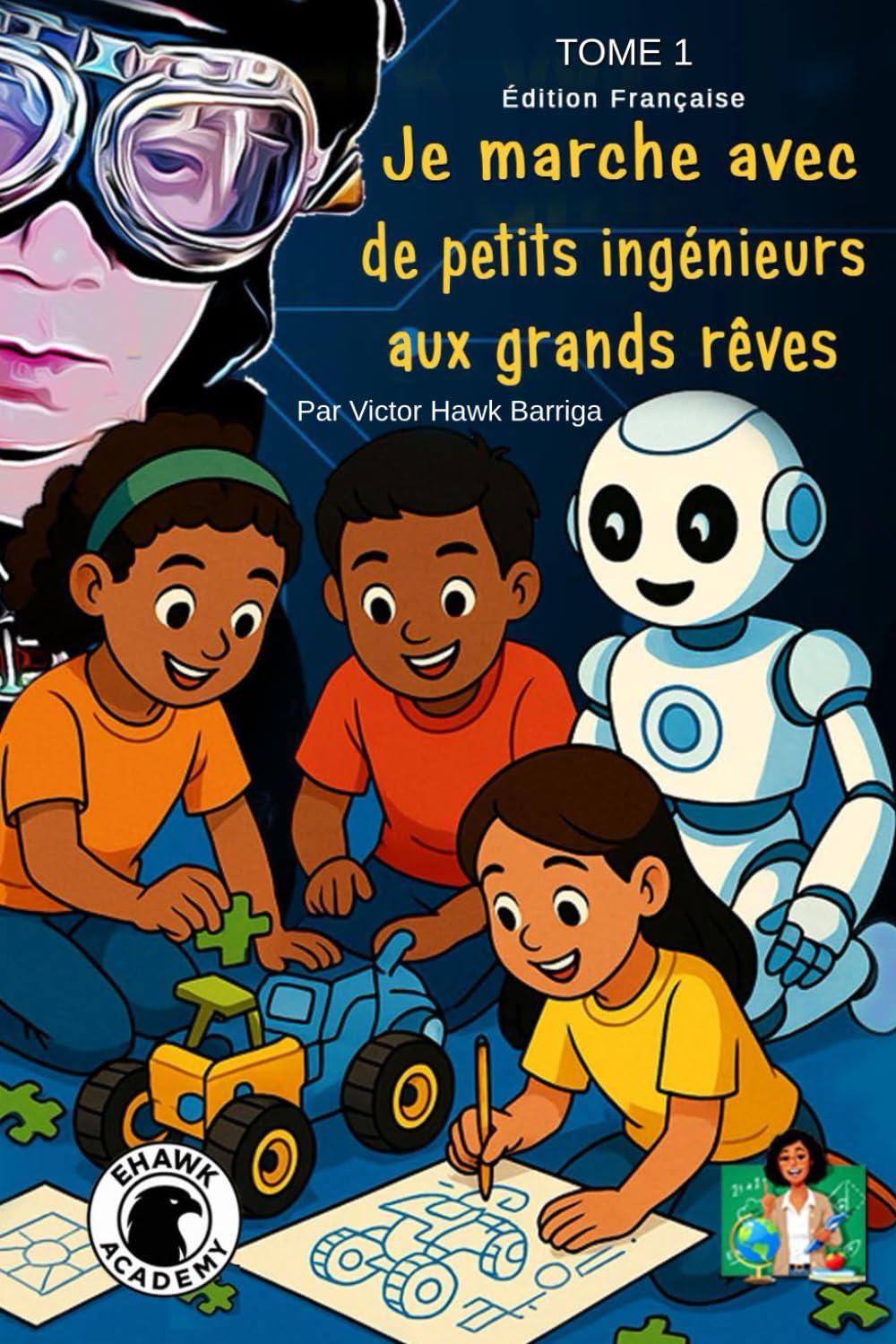 Je Marche Avec de Petits Ingénieurs Aux Grands Rêves