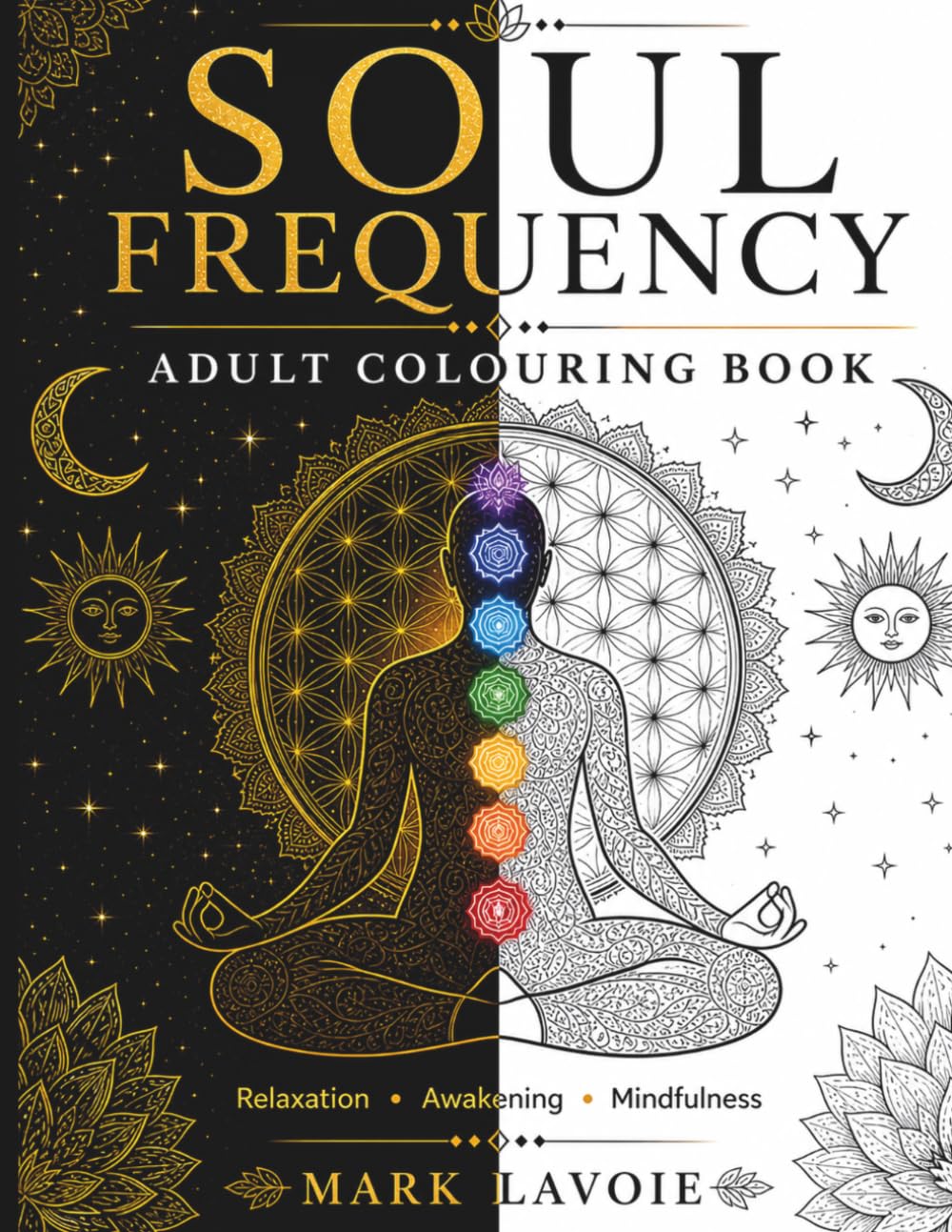 Soul Frequency: Awakening Energy: An Adult Colouring Book