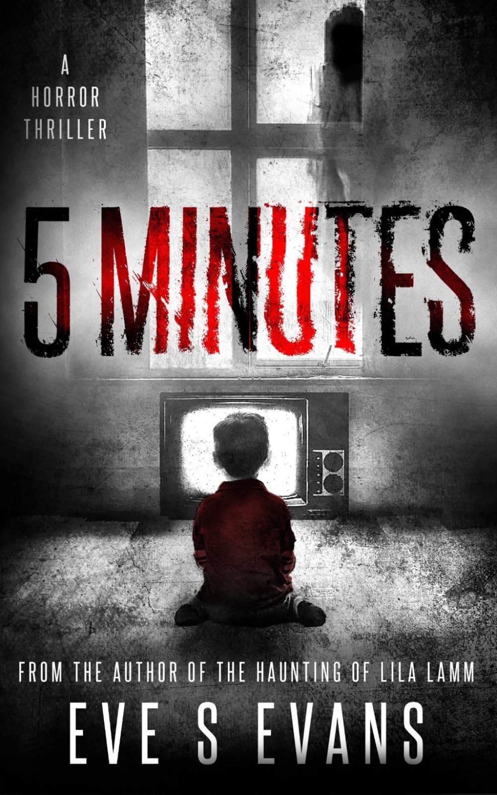 5 Minutes: A Horror Thriller Novel
