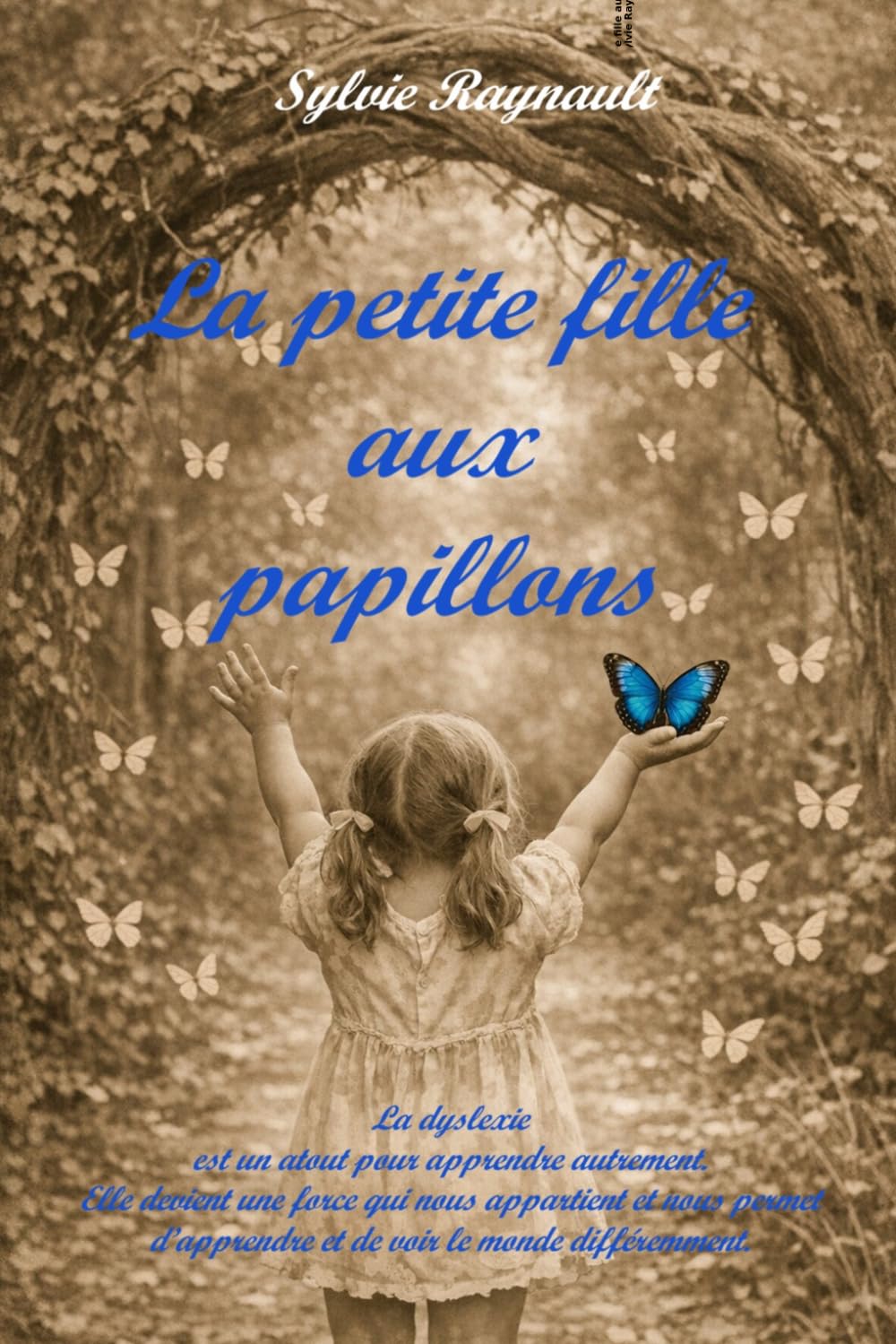 La petite fille aux papillons: Un roman sur la dyslexie et l’apprentissage autrement