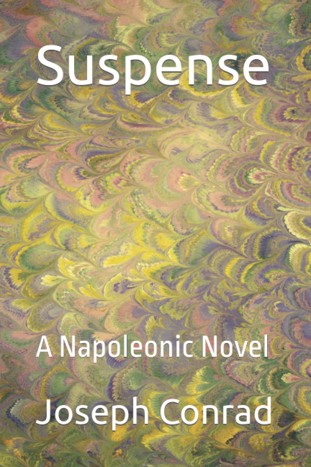 Suspense: A Napoleonic Novel