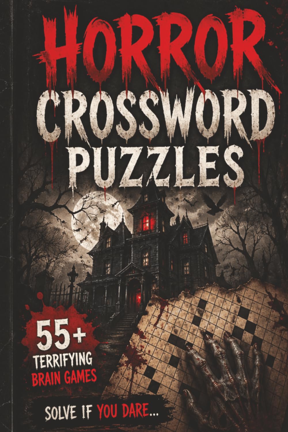 Horror Crossword Puzzle: Crossword with Easy to Read Print about Scary, Nightmare, creepy and more | 6x9 inches 125Pages| 55+ puzzles... Puzzles for Kids, Adults & Seniors