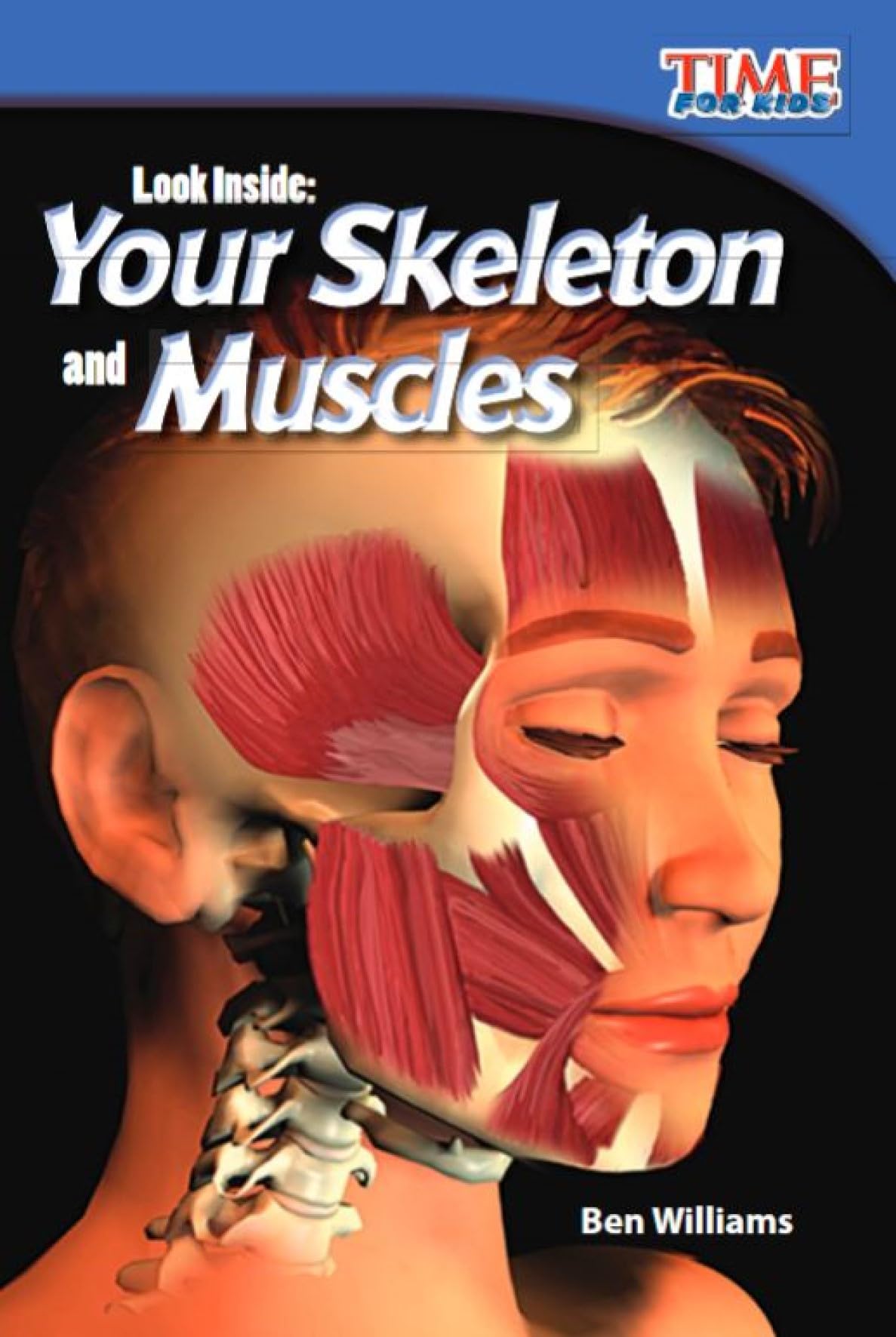 Look Inside Your Skeleton and Muscles by Ben Williams (Paperback Book)
