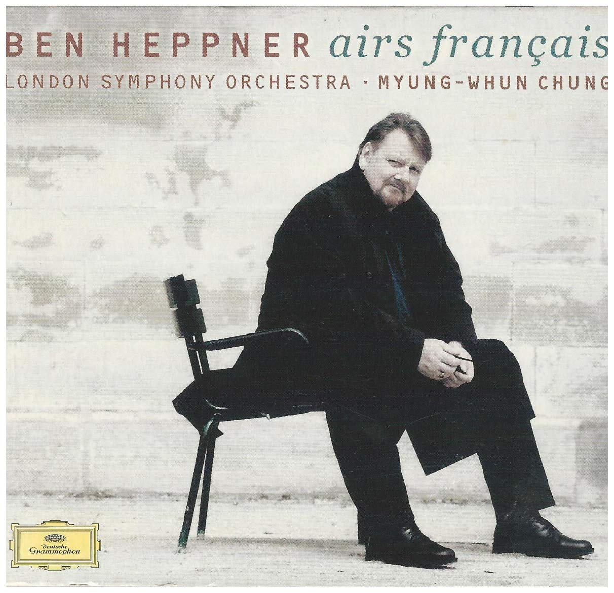 Ben Heppner - Airs Français / LSO, Myung-Whun Chung [Audio CD] Ben Heppner; Myung-whun Chung and London Symphony