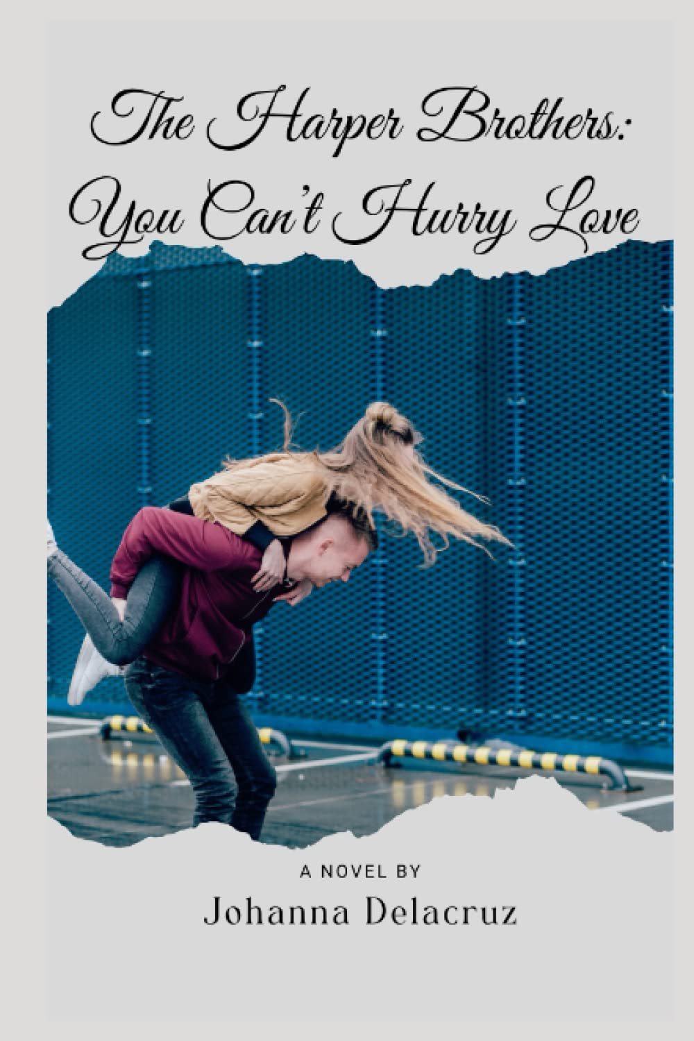 The Harper Brothers You Can't Hurry Love: 10 (The Harper Series)