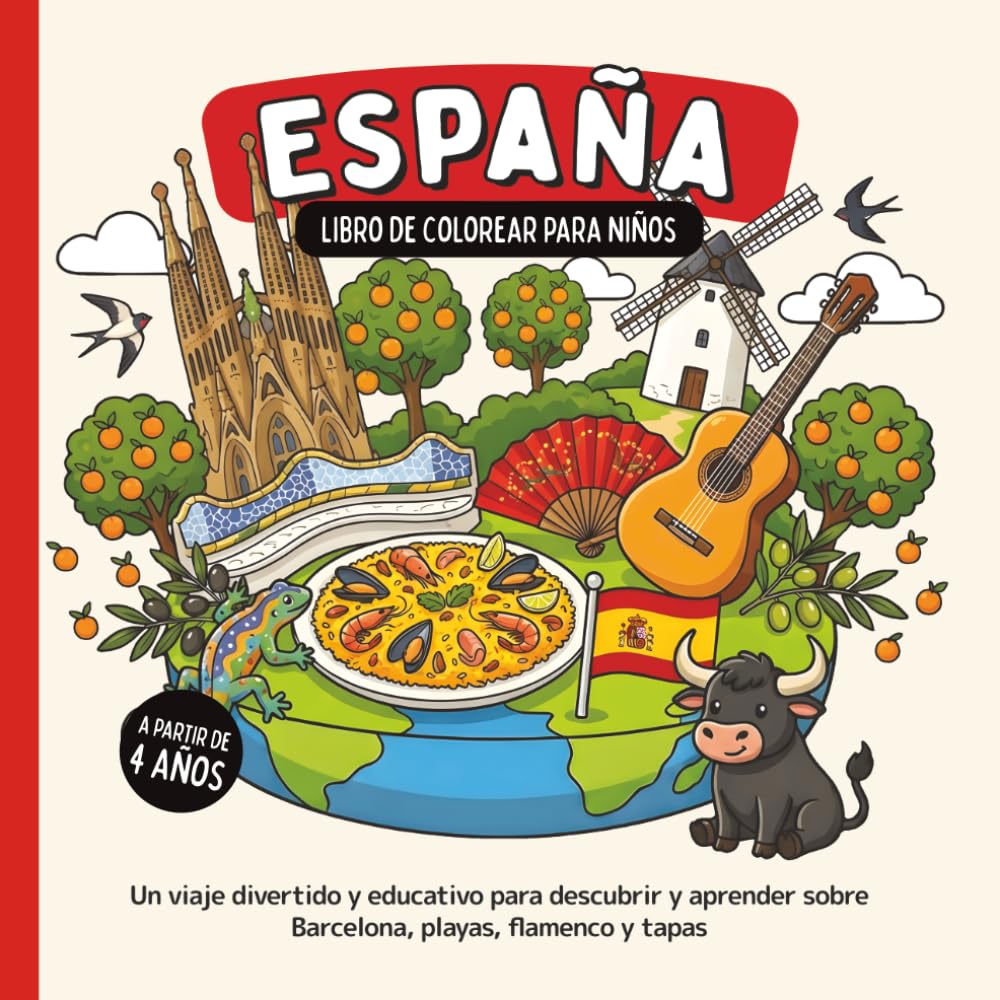 España – Libro de colorear para niños a partir de 4 años: Un viaje divertido y educativo para descubrir y aprender sobre Barcelona, playas, flamenco y tapas