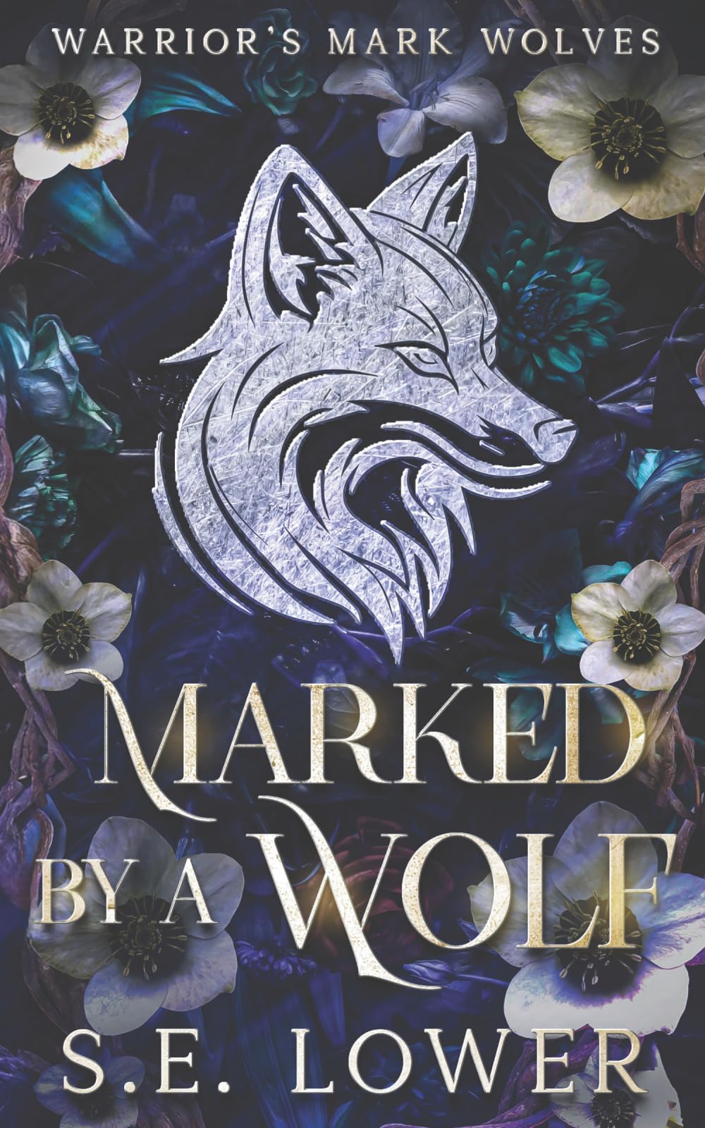 Marked by a Wolf: A Fated Mates Wolf Shifter Standalone (Warrior's Mark: Wolves)
