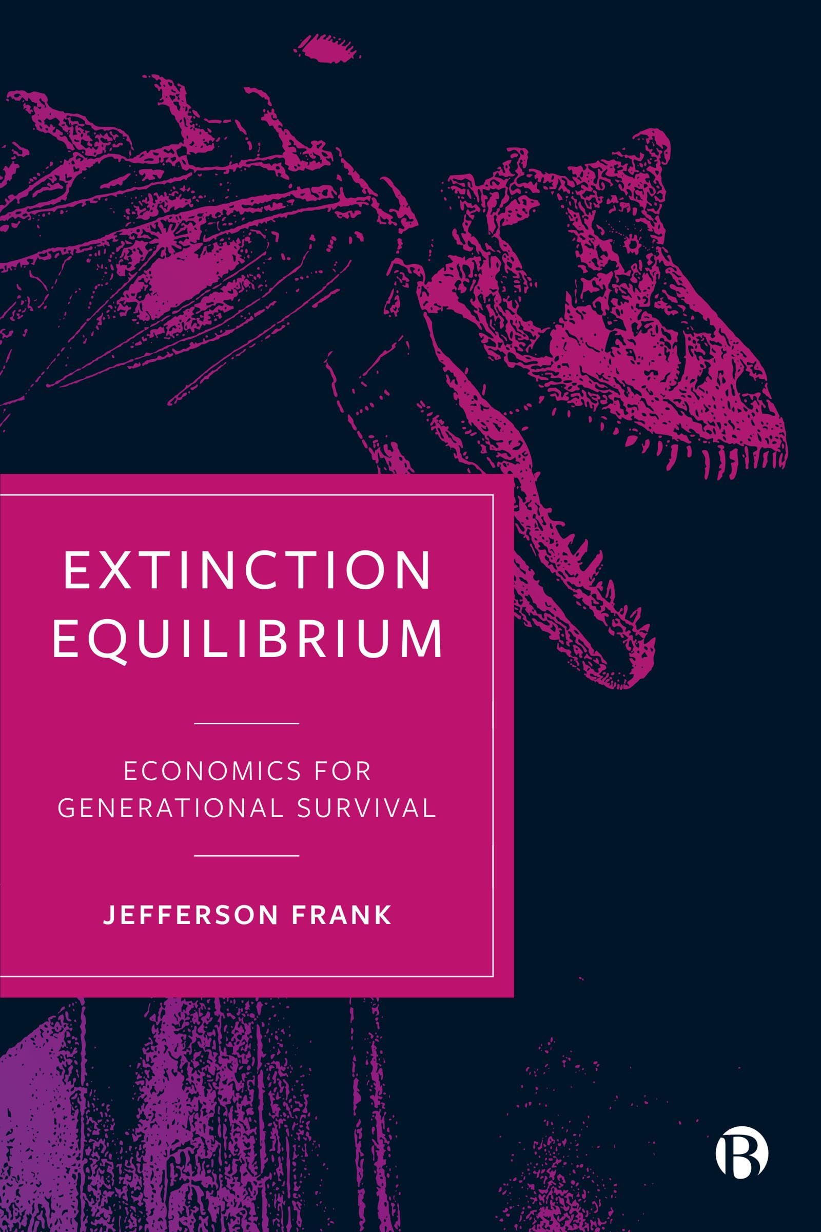 Buy Extinction Equilibrium: Economics for Generational Survival — BookShops.in