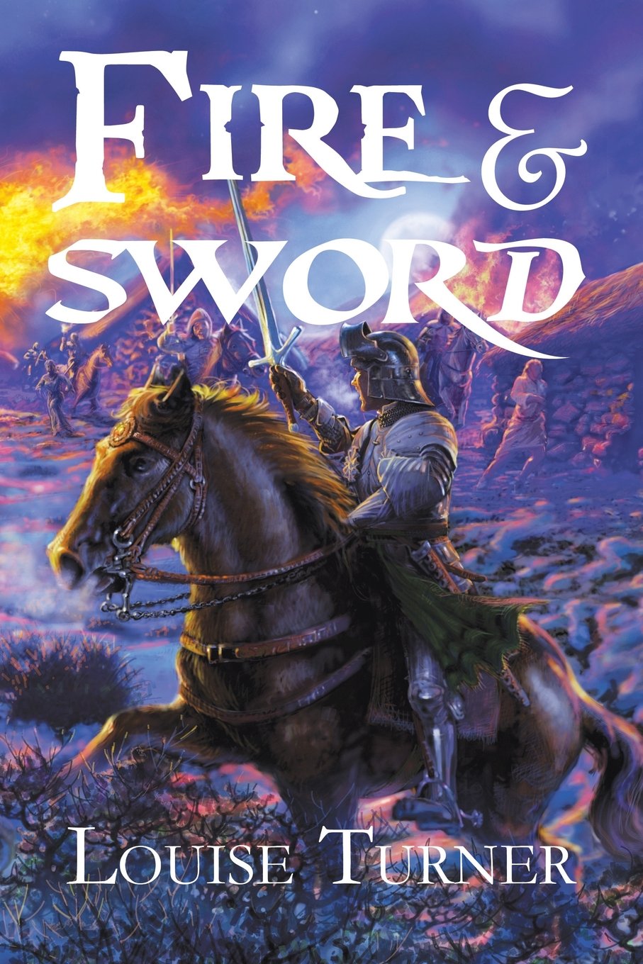 Fire and Sword-Louise Turner