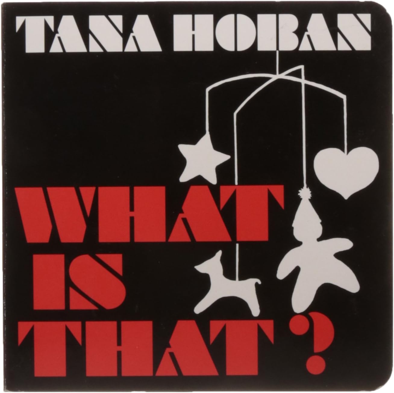 What Is That? Board book – September 15, 1994