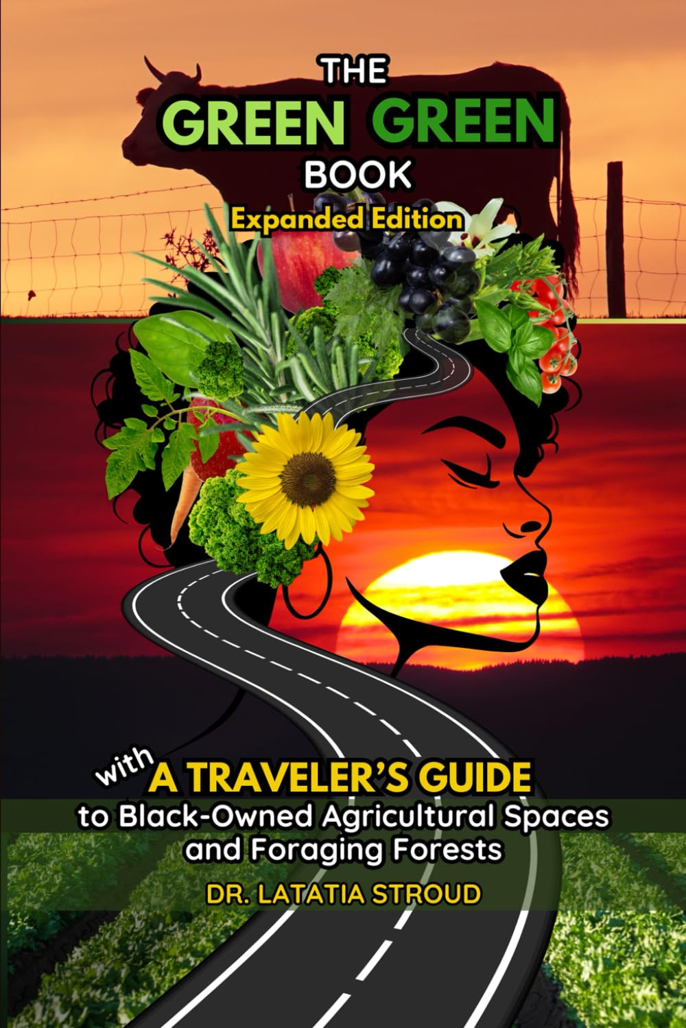 The Green Green Book: Expanded Edition with a Traveler’s Guide to Black-Owned Agricultural Spaces and Foraging Forests      Paperback – September 6, 2025