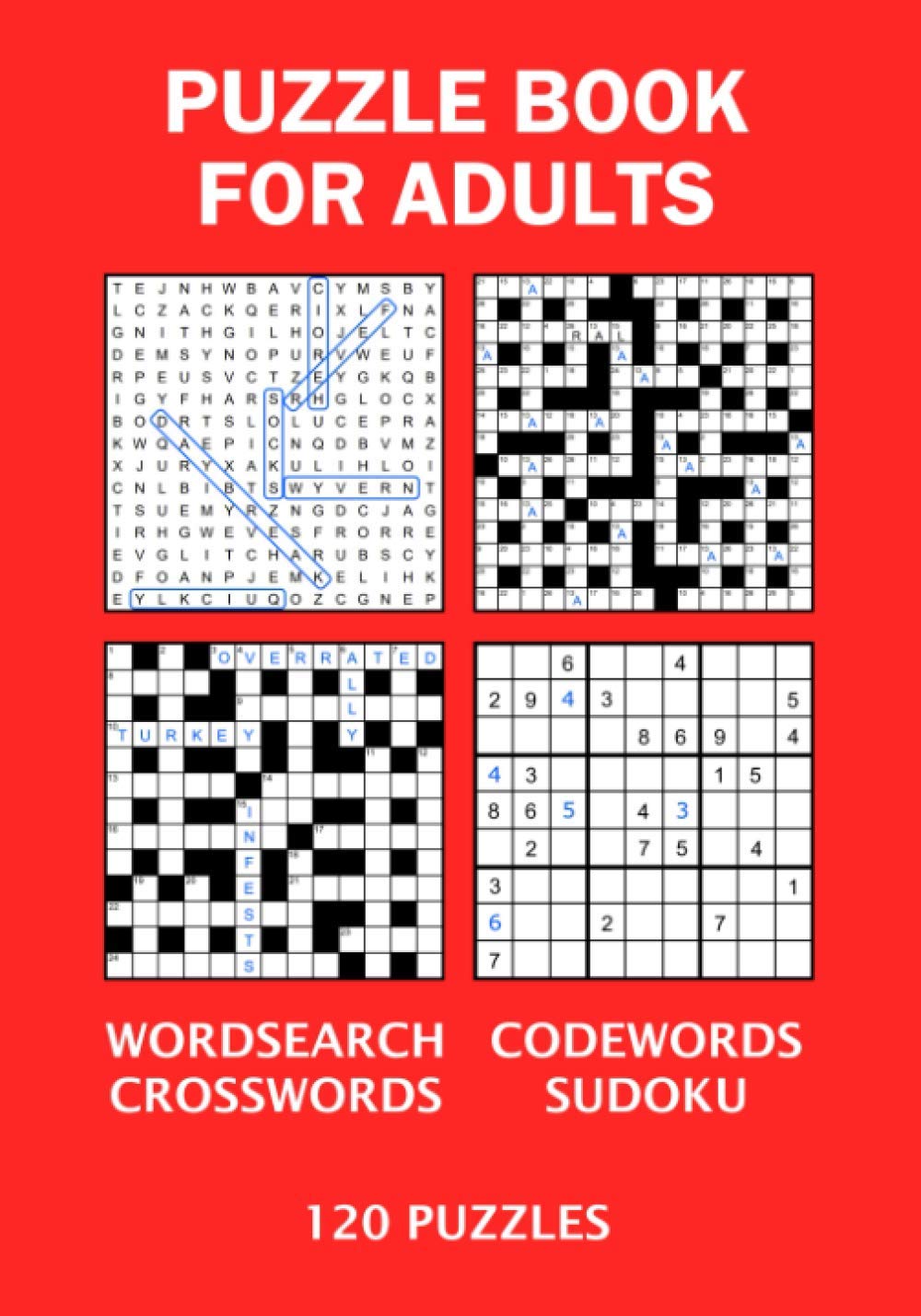 Puzzle Book for Adults: Wordsearch, Codewords, Crosswords, Sudoku - 120 Puzzles