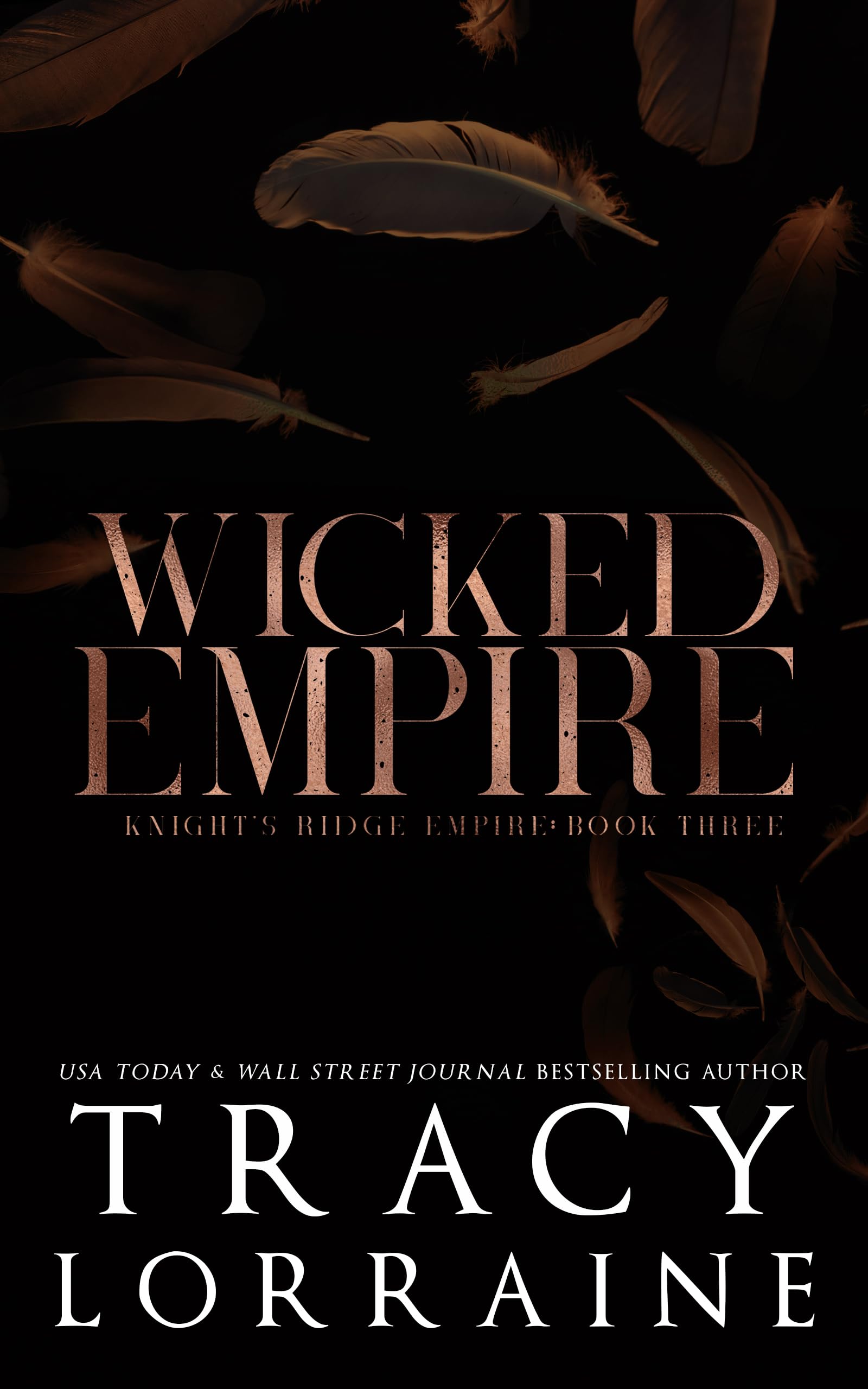Wicked Empire: A Dark Mafia, High School Bully Romance (Knight's Ridge Empire: Wicked Trilogy Book 3)