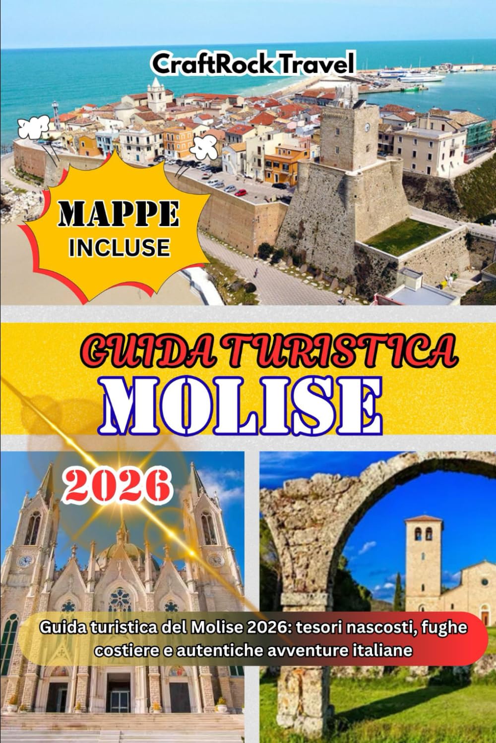 GUIDA TURISTICA MOLISE 2026: Guida turistica del Molise 2026: tesori nascosti, fughe costiere e autentiche avventure italiane