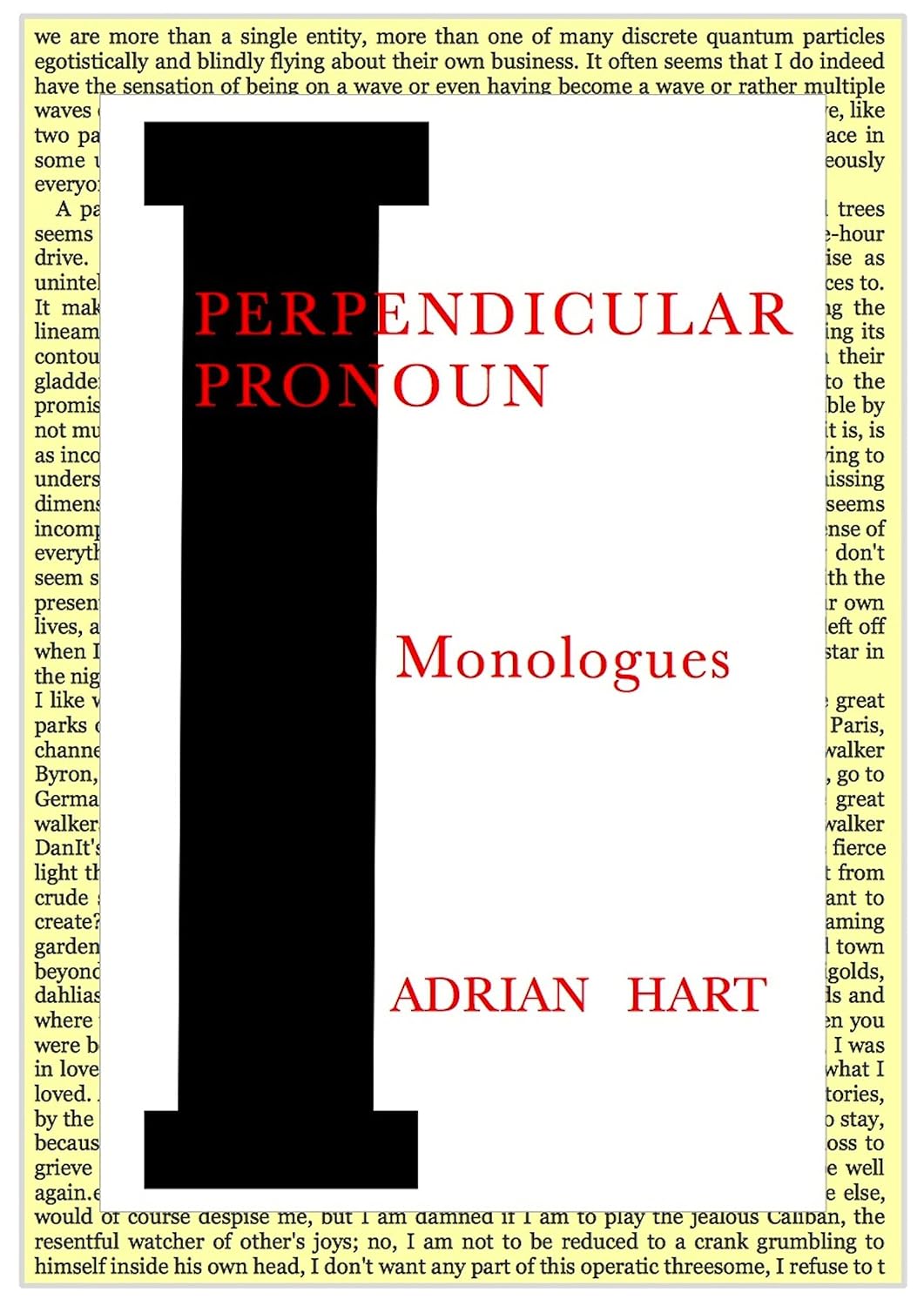Perpendicular Pronoun: Six monologues