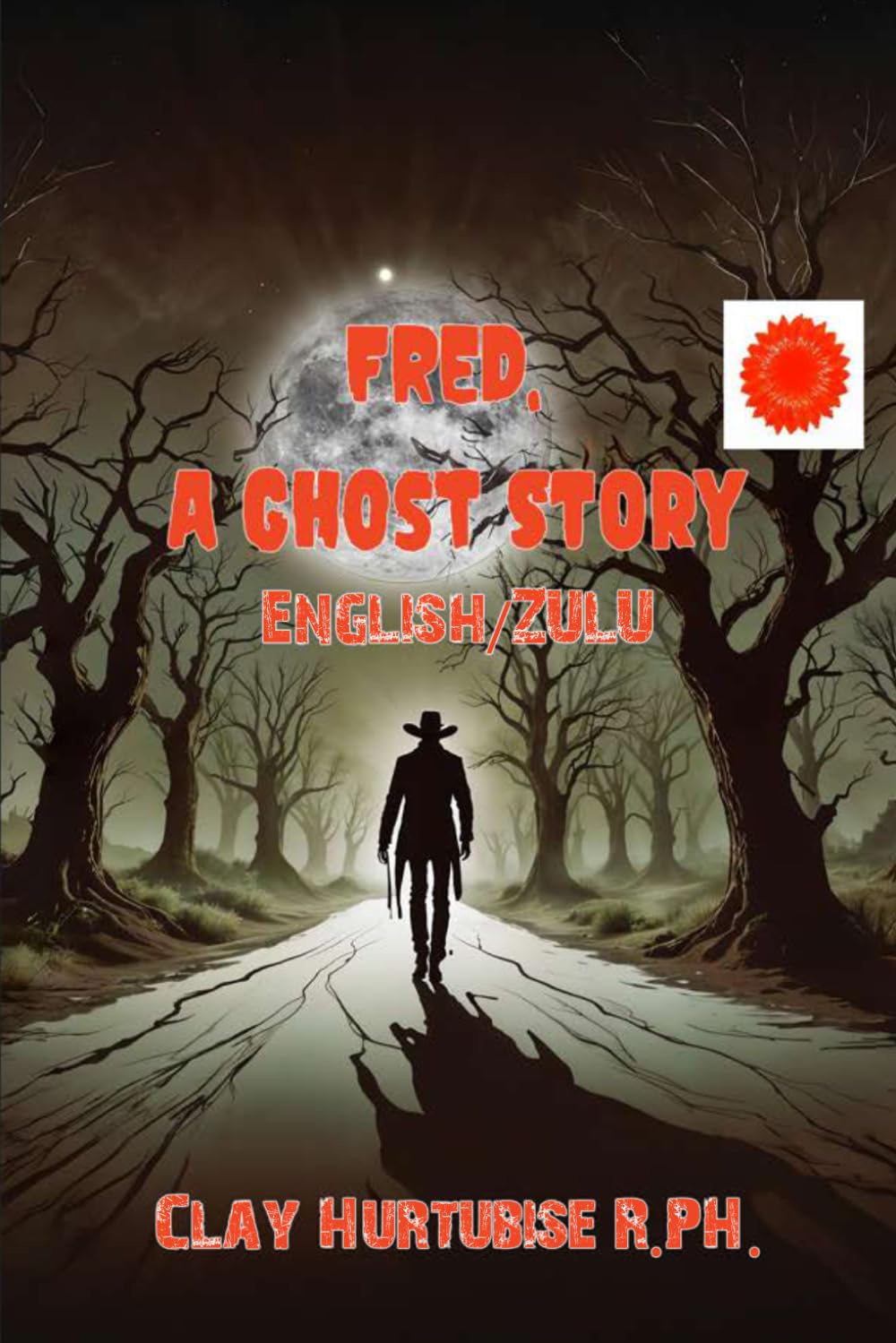 Fred, a Ghost Story: English/Zulu