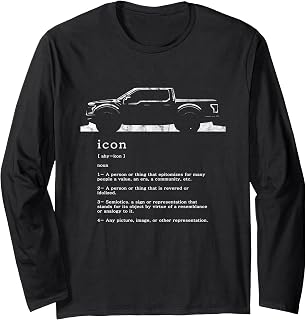 Icon Definition Cool Definition of Iconic Pick Up Truck Long Sleeve T-Shirt