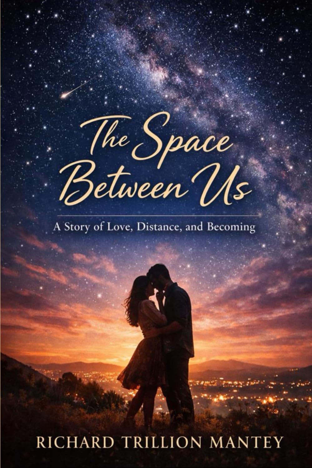 The Space Between Us: A Story of Love, Distance, and Becoming