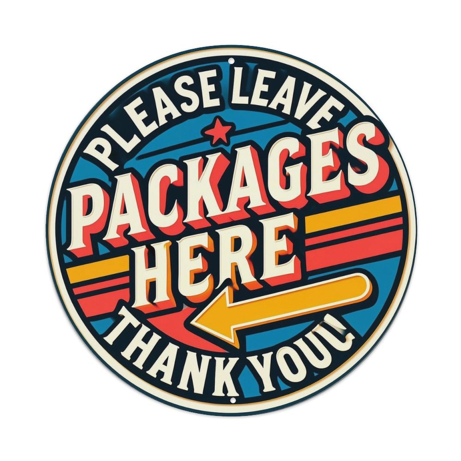 Please Leave Packages Here Thank You_1 Tin Sign Metal Poster Vintage Metal Signs for Home Man Cave Bar Cafe Kitchen laundry room Wall Decorations 8x8 inches