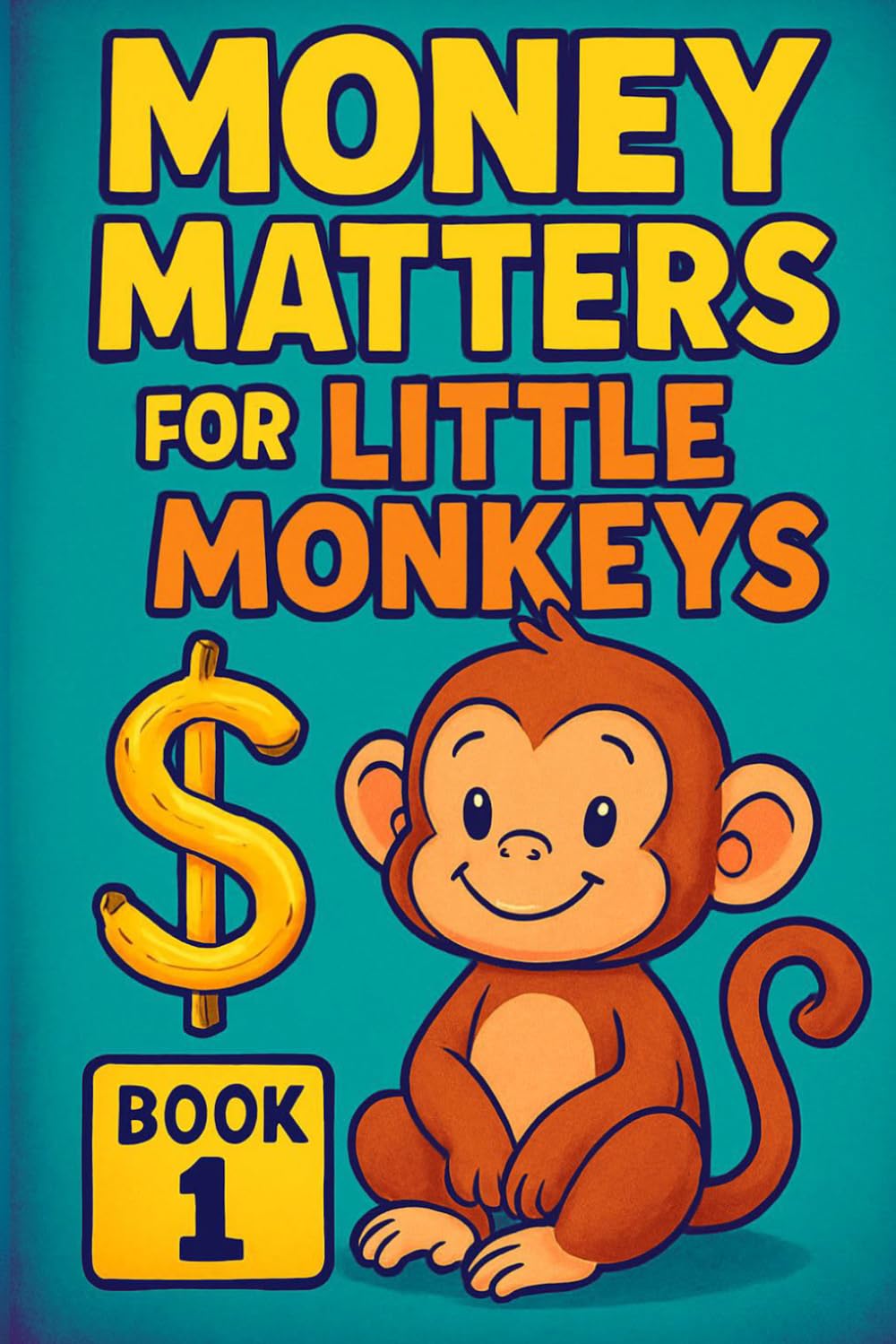 Money Matters for Little Monkeys Book 1