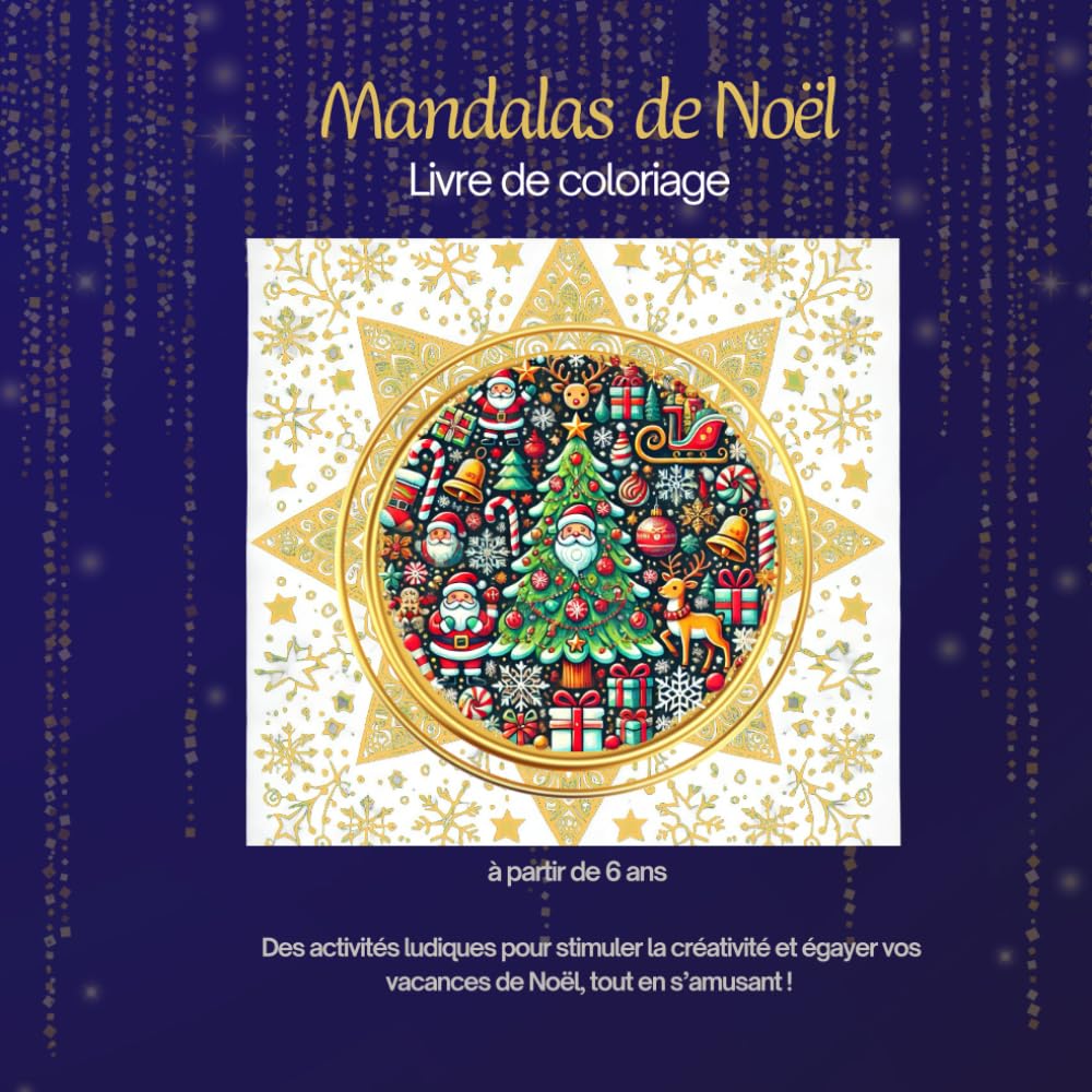 Mandalas de Noël: Livre de coloriage