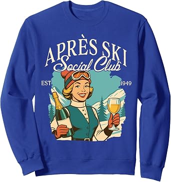 Skiing Lover Apres Ski Queen Ski Trip Apres Ski Social Club Sweatshirt
