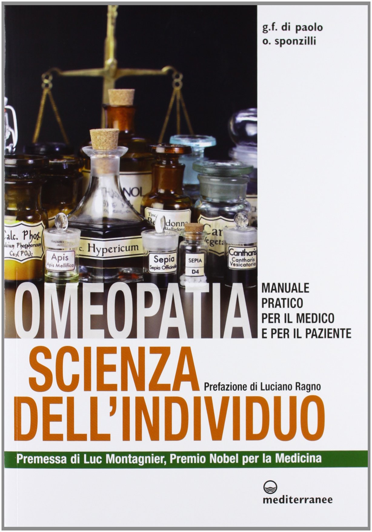 Omeopatia scienza dell'individuo. Manuale pratico per il medico e per il paziente