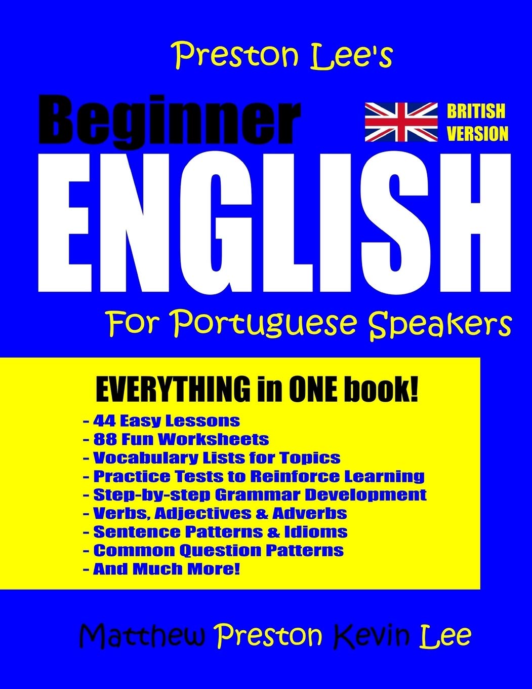 Preston Lee's Beginner English For Portuguese Speakers (British Version) (Preston Lee's English For Portuguese Speakers (British Version))