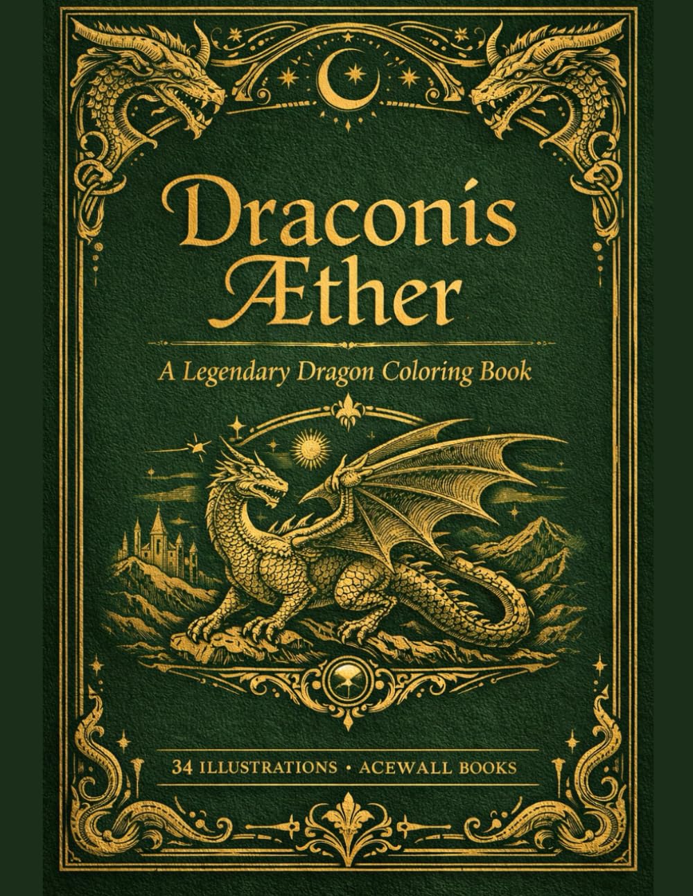 Draconis Æther: A Legendary Dragon Coloring Book (The Inner Realms Collection)
