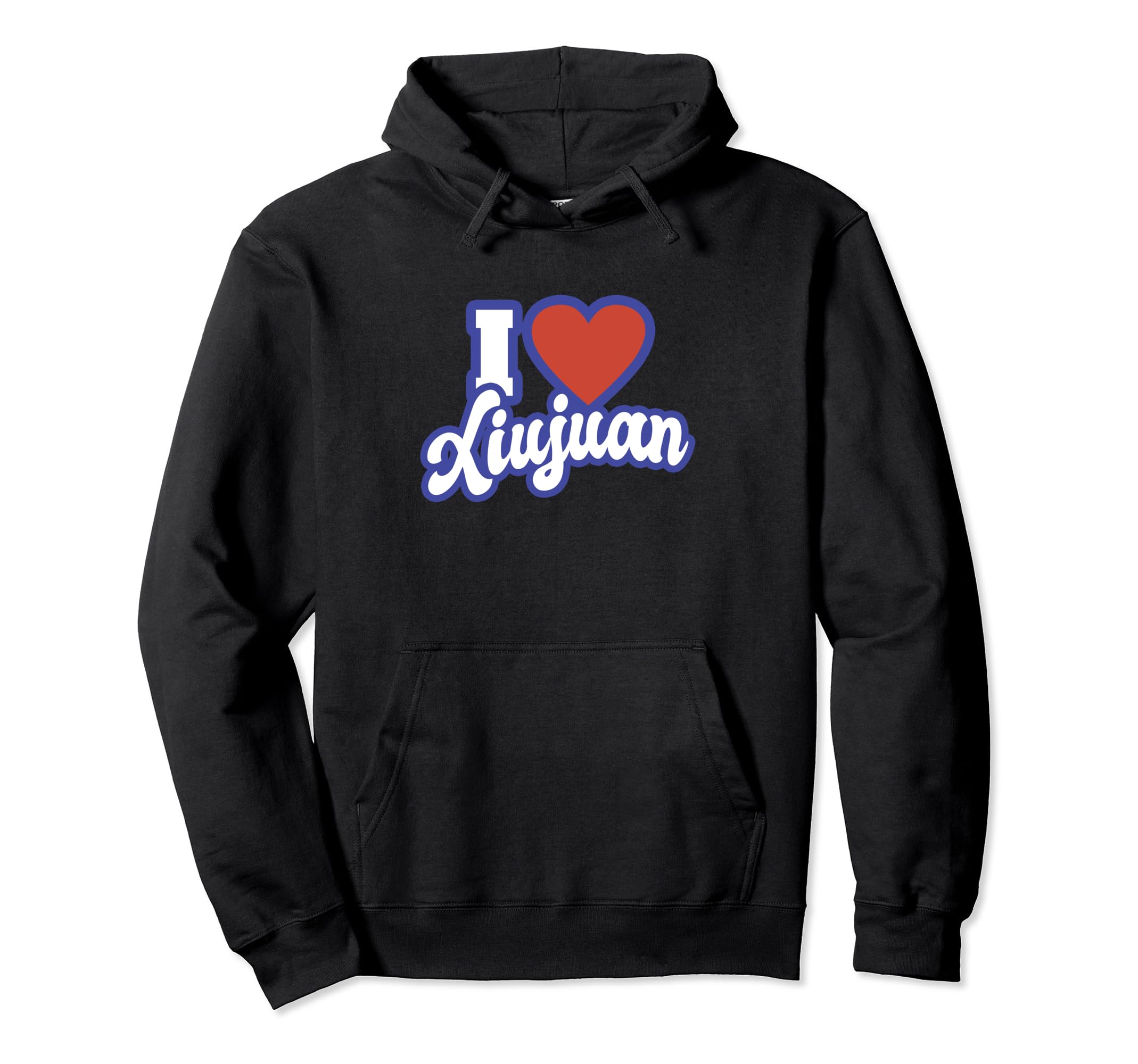 I Love Xiujuan Pullover Hoodie