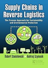 Supply Chains in Reverse Logistics: The Process Approach for Sustainability and Environmental Protection