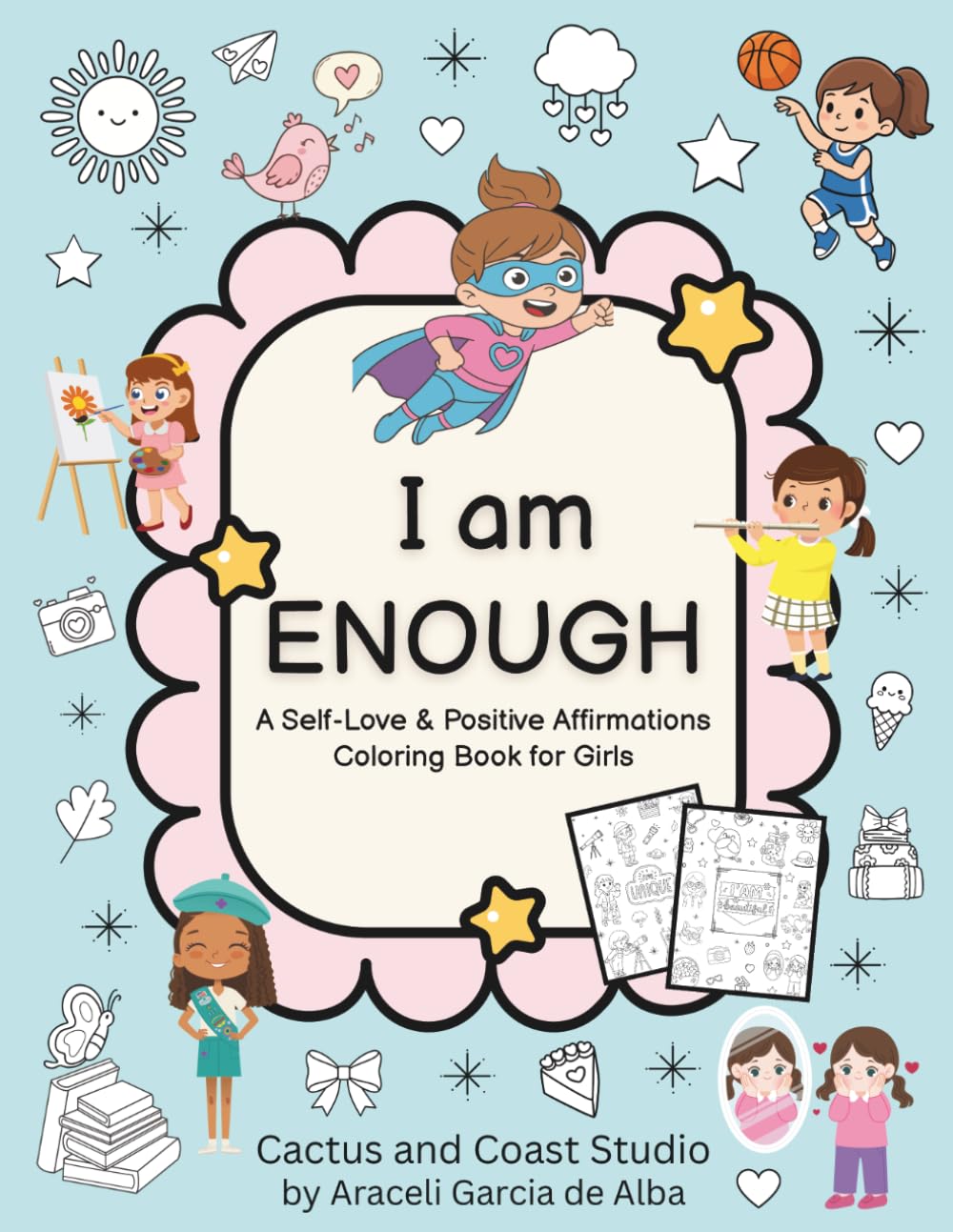 I Am Enough: A Positive Affirmations Coloring Book for Girls Ages 6-12
