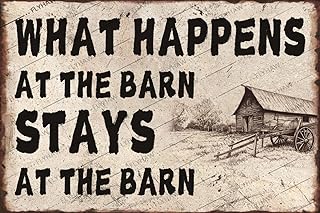 What Happens At The Barn Stays At The Barn Vintage Metal Barn Decor Retro Wall Art Tin Sign for Home Kitchen Bathroom Farm Garden Garage Farmhouse Inspirational Quotes Wall Decor 12x16 Inch