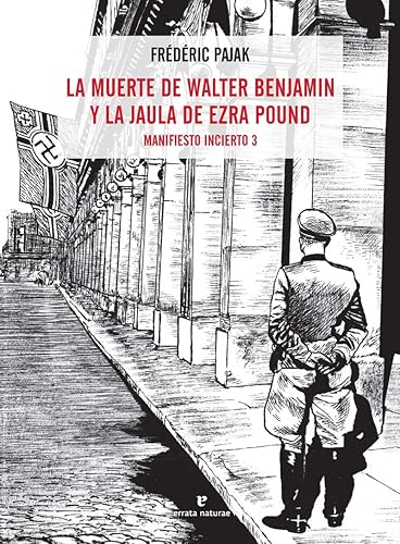 La muerte de Walter Benjamin y la jaula de Ezra Pound: Manifiesto incierto 3 (VARIOS)