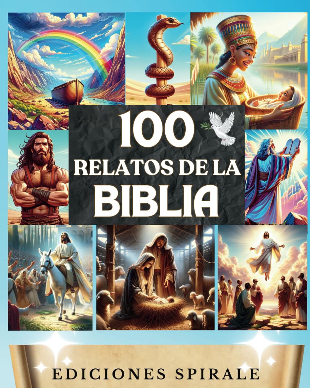 100 Relatos De La Biblia: Historias Bíblicas Para Niños Y Jóvenes. Relatos Del Antiguo Y Nuevo Testamento, Con Ilustraciones A Color. Biblical Stories (Spanish Edition)      Paperback – July 4, 2024