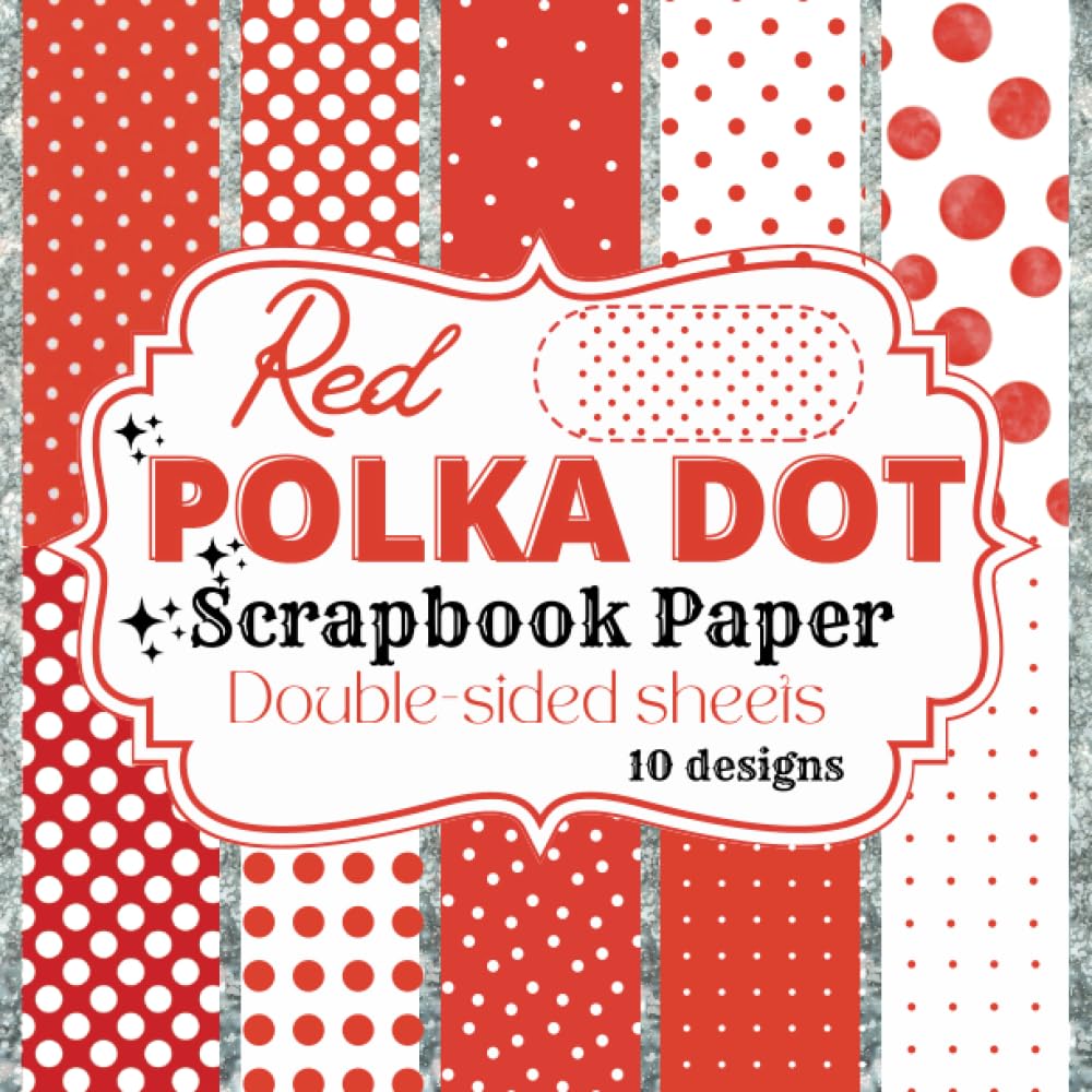 Red Polka Dot scrapbook saper: Red and White Polka Dot Scrapbook Paper ...