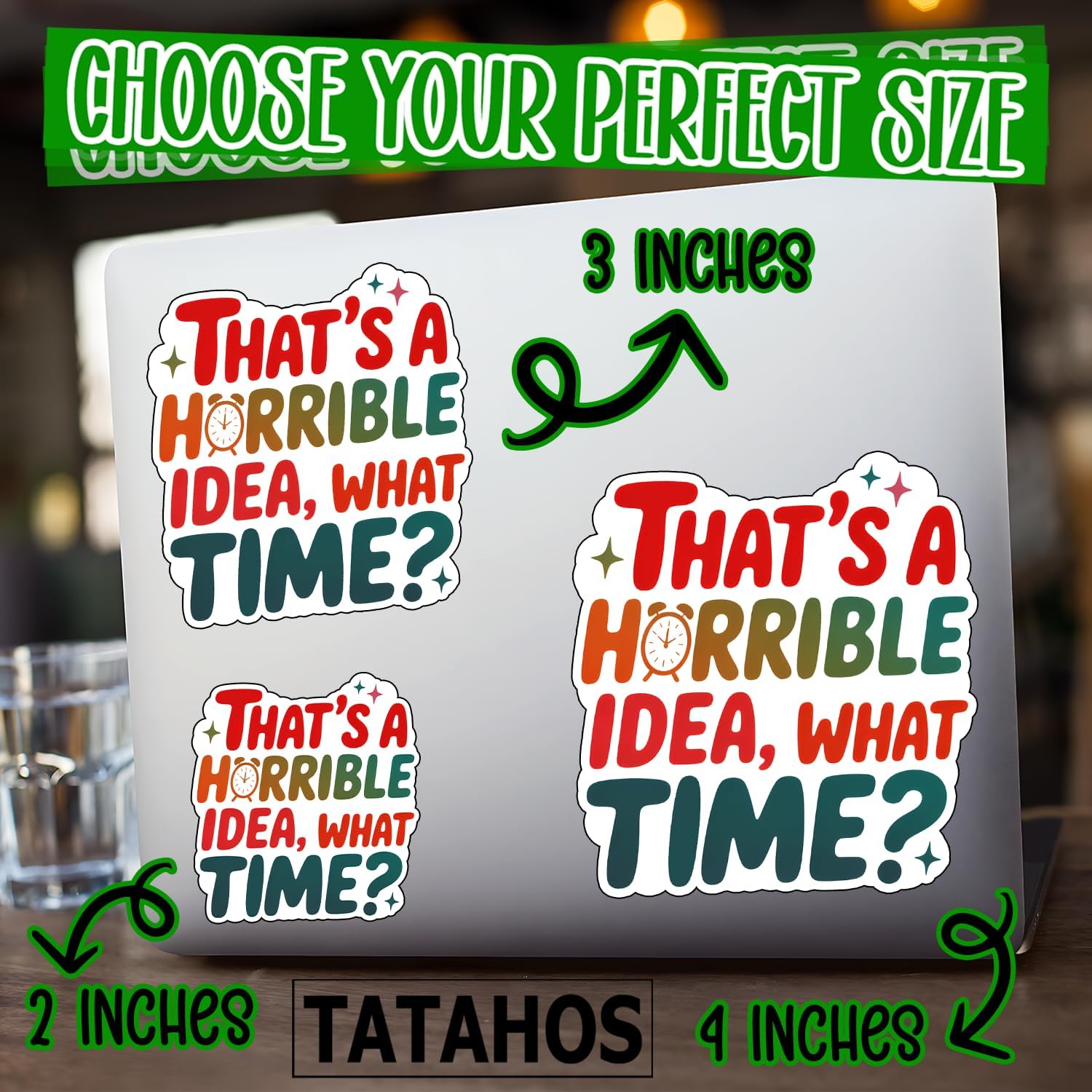 (3枚) That's A Horrible Idea What Timeステッカー &ndash; 友達のための面白いカラフルなビニー