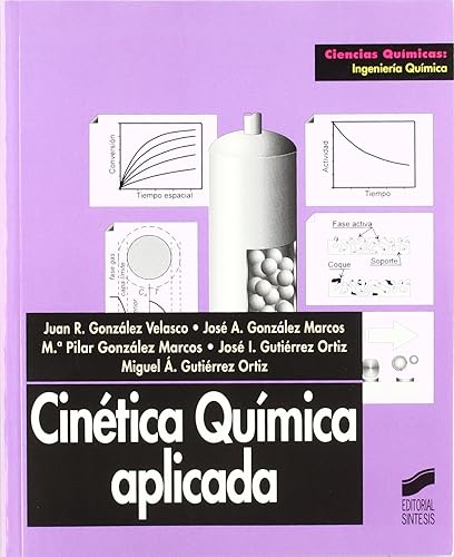 Cinética química aplicada: 4 (Ciencias químicas. Ingeniería química)