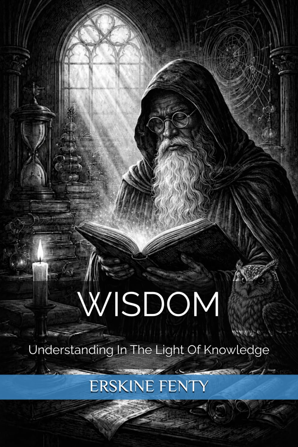WISDOM: Understanding In The Light Of Knowledge