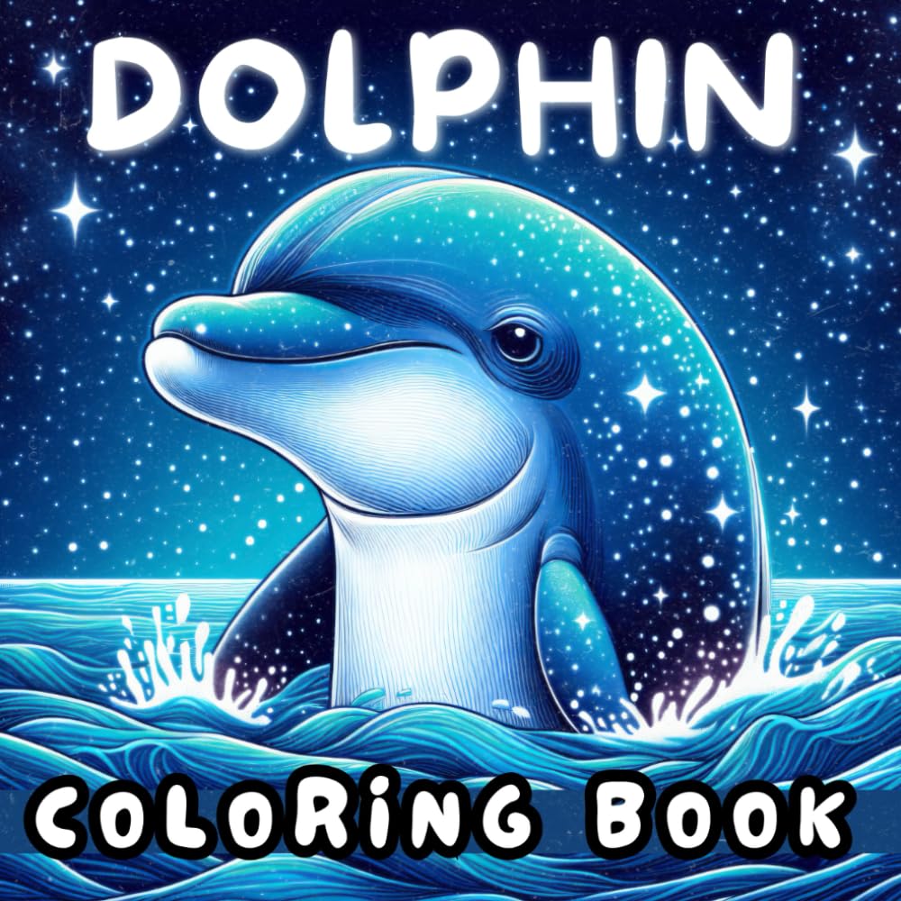 Dolphin coloring book: Cute and fun animal coloring book with 45 ...