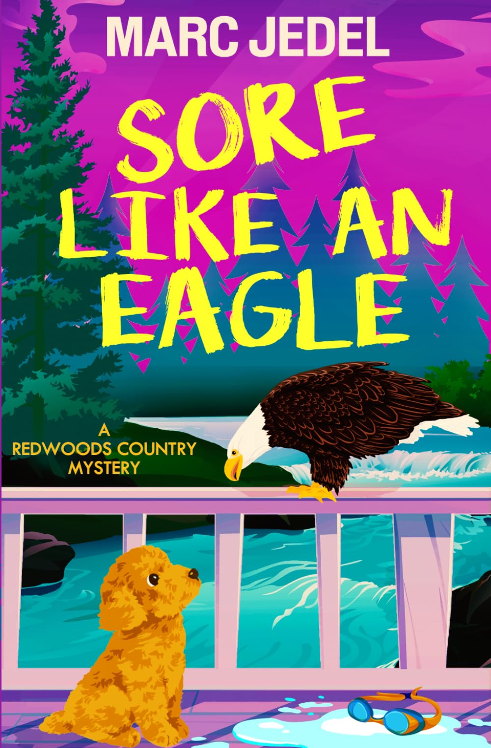 Sore Like an Eagle: A Redwoods Country Mystery (Book 3)