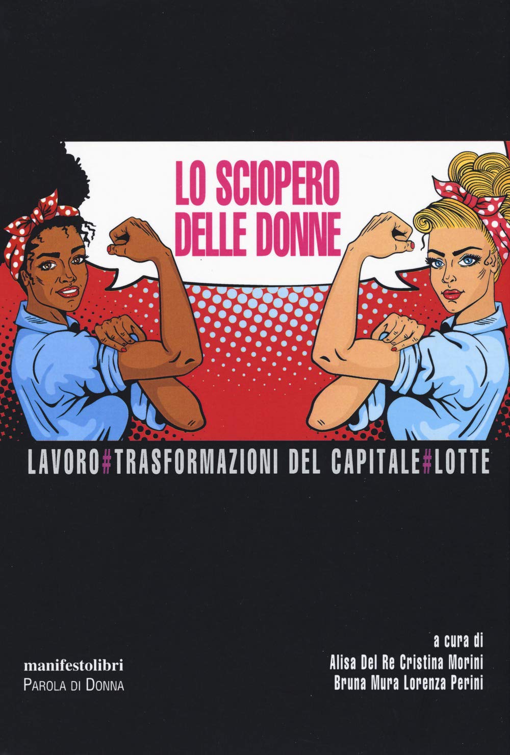 Lo Sciopero Delle Donne. Lavoro # Trasformazioni Del Capitale # Lotte - 4