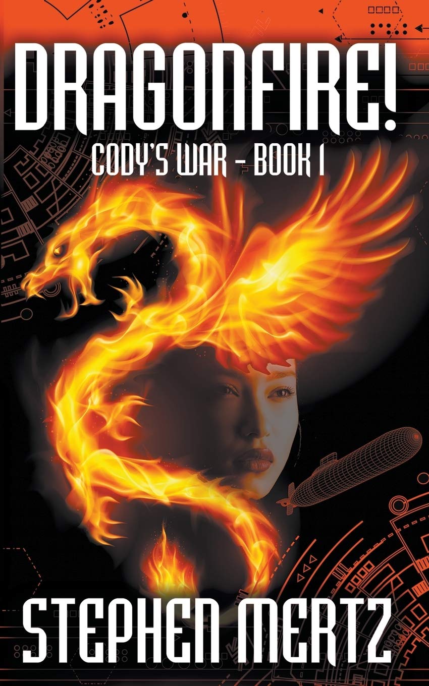 Dragonfire!: 1 (Cody's War)