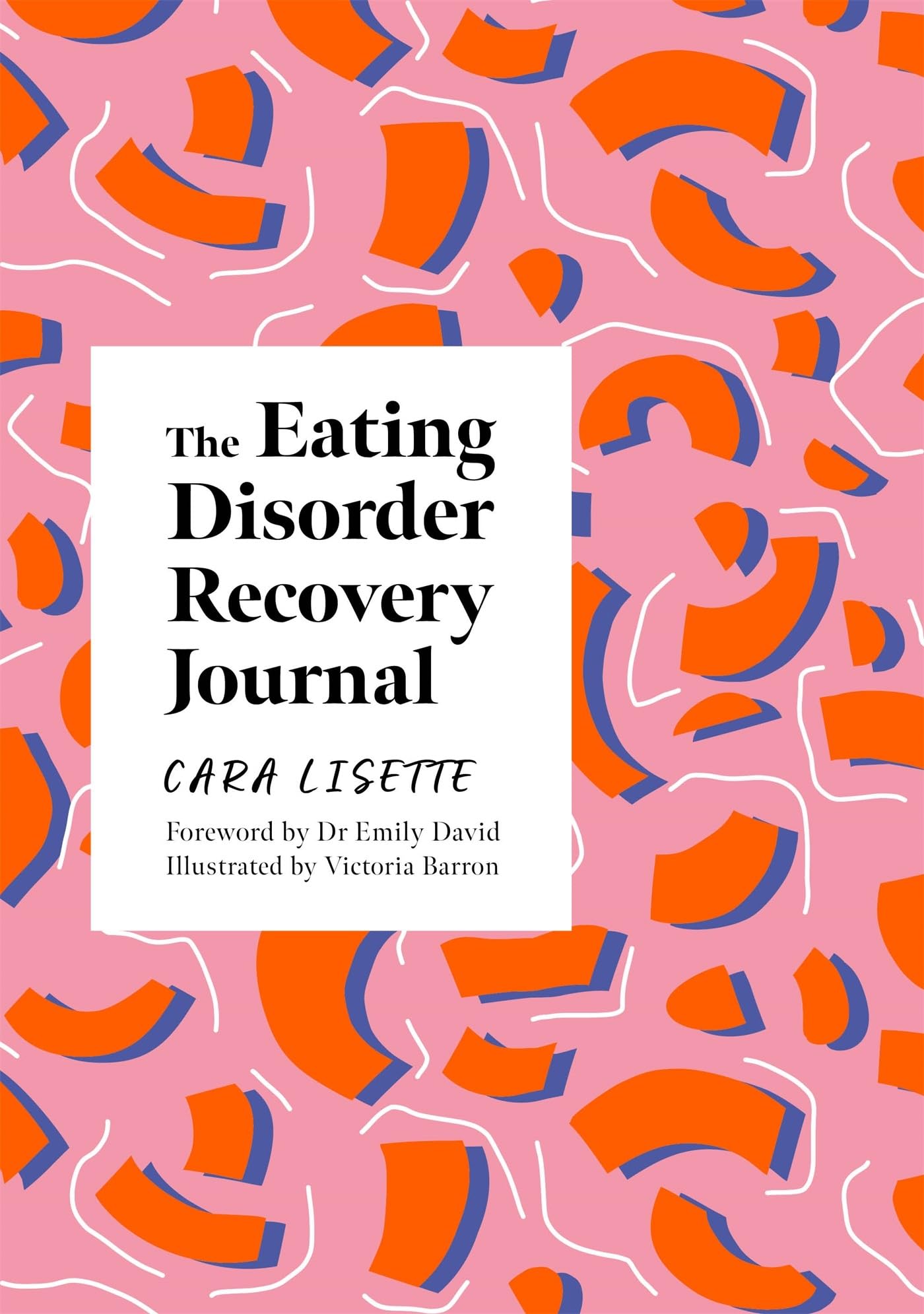 Eating Disorder Recovery Journal : Creative Activities to Keep Yourself Well ...