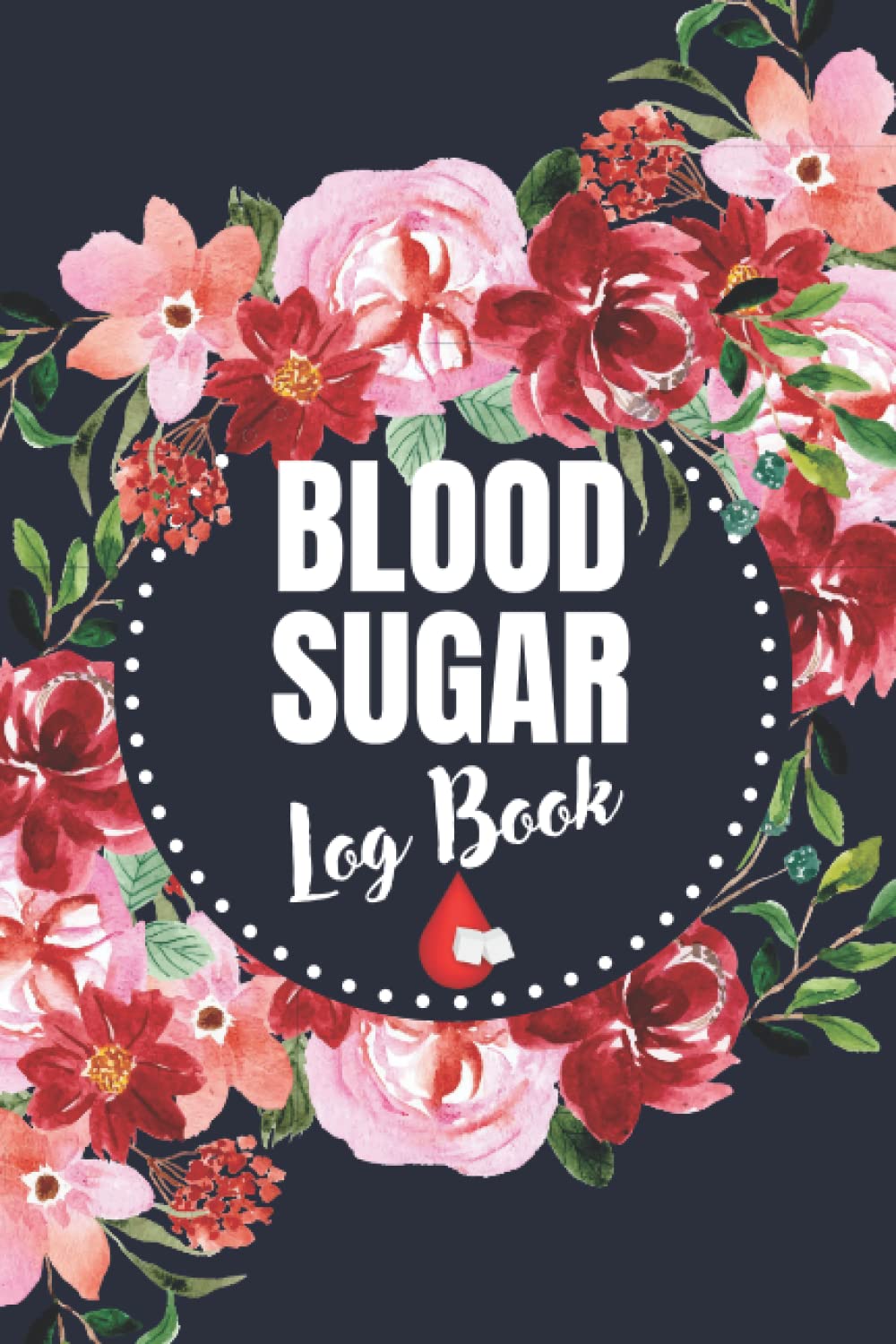 Bood Sugar Log Book: Diabetes log book, Glucose monitoring log enough for 52 weeks ( 1 year )