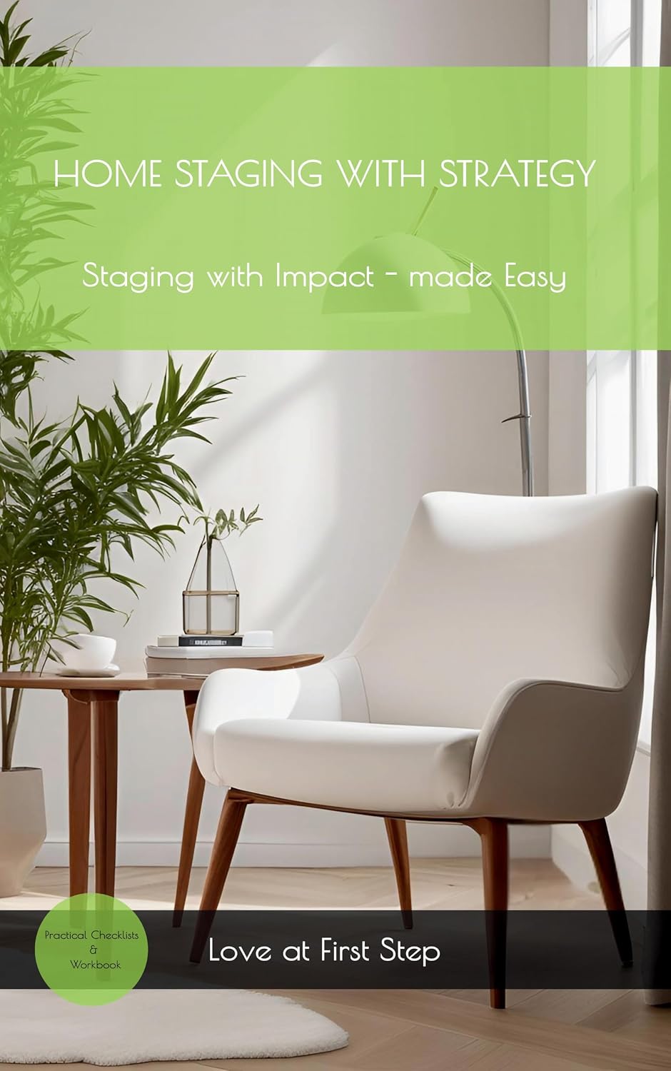 Home Staging with Strategy: Staging with Impact, Made Simple      Kindle Edition